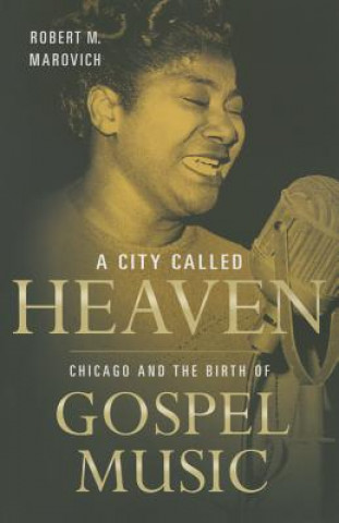 Buch A City Called Heaven Robert Marovich