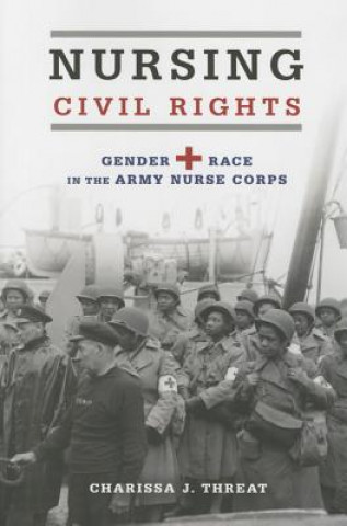 Kniha Nursing Civil Rights Charissa J Threat