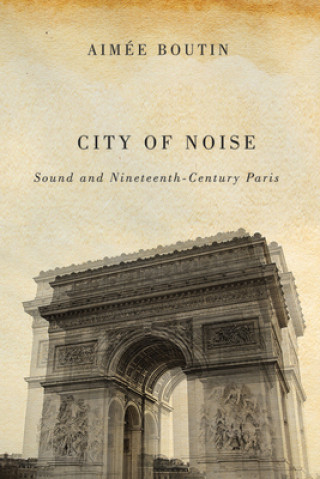 Kniha City of Noise Aimee Boutin