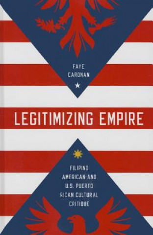 Buch Legitimizing Empire Faye Caronan