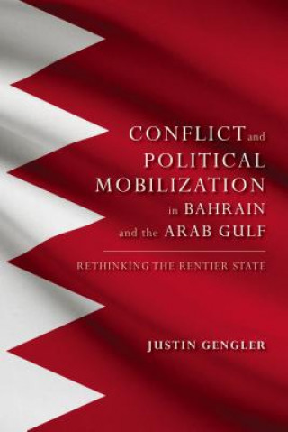 Carte Group Conflict and Political Mobilization in Bahrain and the Arab Gulf Justin Gengler