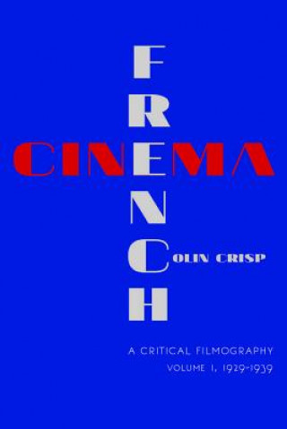 Book French Cinema-A Critical Filmography Colin Crisp