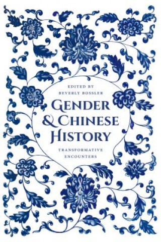 Książka Gender and Chinese History 