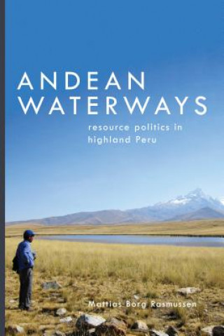 Buch Andean Waterways Mattias Borg Rasmussen