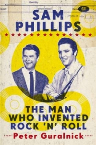 Książka Sam Phillips Peter Guralnick