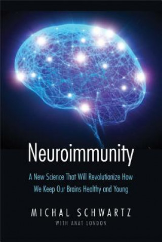 Libro Neuroimmunity Michal Schwartz