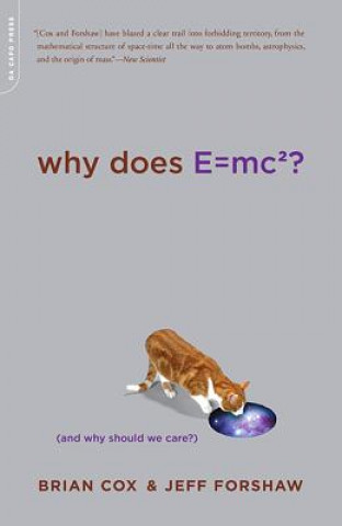 Könyv Why Does E=mc2? Brian Cox