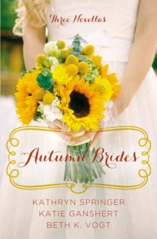 Kniha Autumn Brides Kathryn Springer