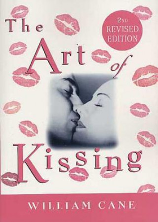Kniha Art of Kissing William Cane