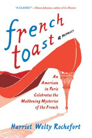 Kniha French Toast Harriet Welty-Rochefort