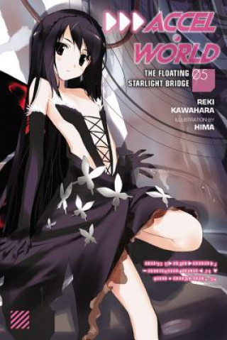 Carte Accel World, Vol. 5 (light novel) Reki Kawahara