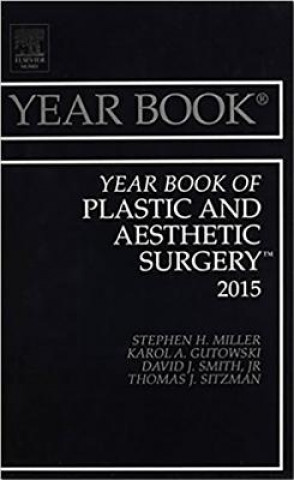 Kniha Year Book of Plastic and Aesthetic Surgery 2015 Stephen H. Miller