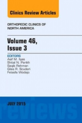 Könyv Volume 46, Issue 3, An Issue of Orthopedic Clinics Asif M. Ilyas