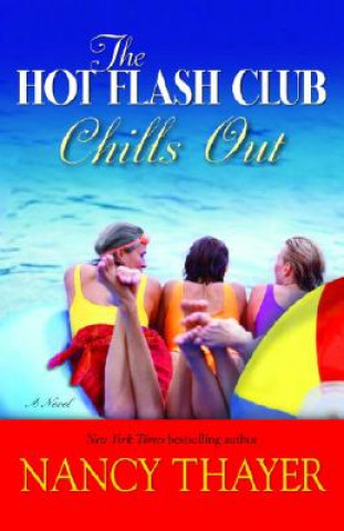 Carte Hot Flash Club Chills Out Nancy Thayer