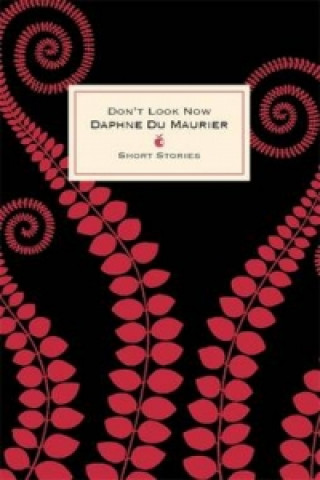 Книга Don't Look Now And Other Stories Daphne Du Maurier