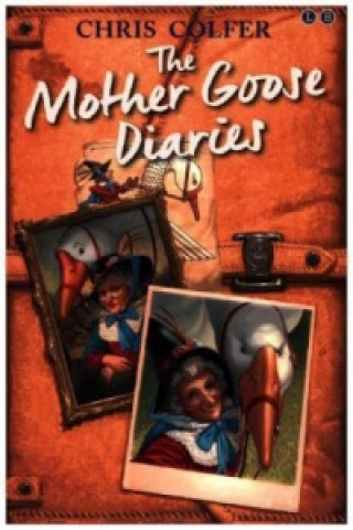 Carte Land of Stories: The Mother Goose Diaries Chris Colfer