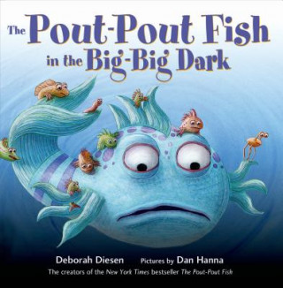 Carte Pout-Pout Fish in the Big-Big Dark Deborah Diesen