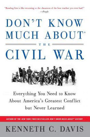 Buch Don't Know Much about the Civil War Kenneth Davis