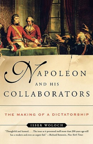 Книга Napoleon and His Collaborators Isser Woloch