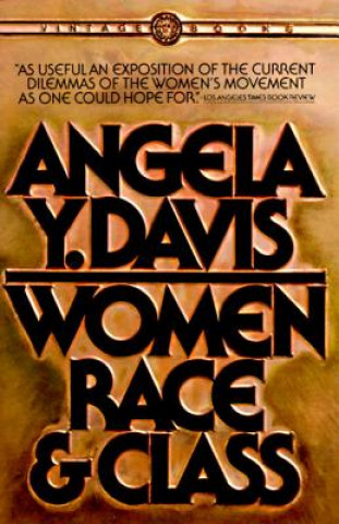 Kniha Women, Race, & Class Angela Yvonne Davis