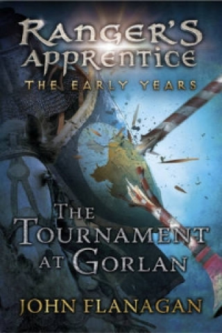 Knjiga Tournament at Gorlan John Flanagan