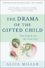 Carte The Drama of the Gifted Child Alice Miller