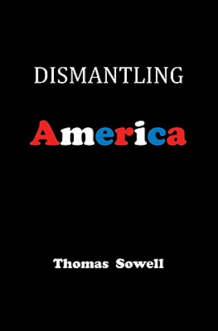 Książka Dismantling America Thomas Sowell