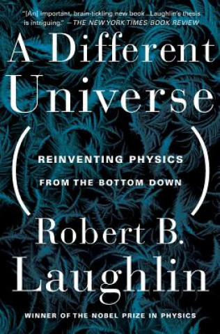 Kniha Different Universe Robert B. Laughlin