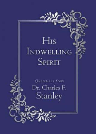 Carte His Indwelling Spirit Charles F. Stanley