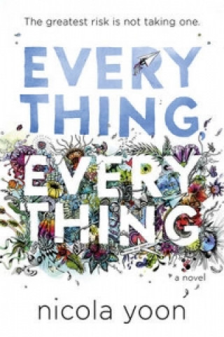 Книга Everything, Everything Nicola Yoon