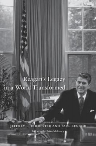 Könyv Reagan's Legacy in a World Transformed Jeffrey L. Chidester