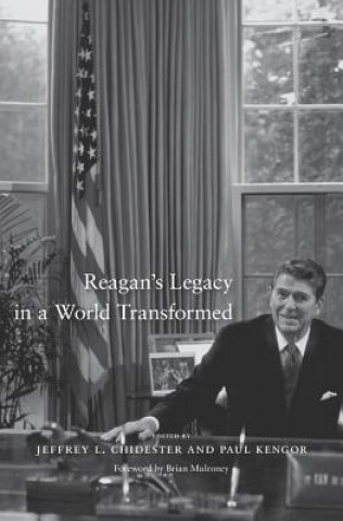 Kniha Reagan's Legacy in a World Transformed Jeffrey L. Chidester