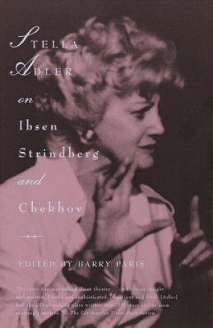 Книга Stella Adler on Ibsen, Strindberg, and Chekhov Stella Adler