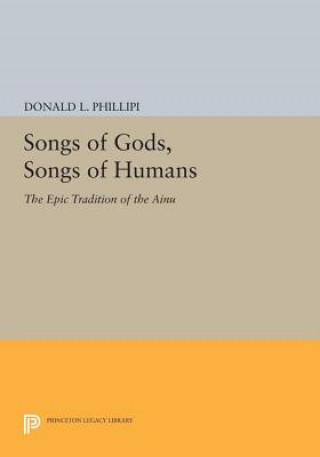Kniha Songs of Gods, Songs of Humans Donald L. Phillipi