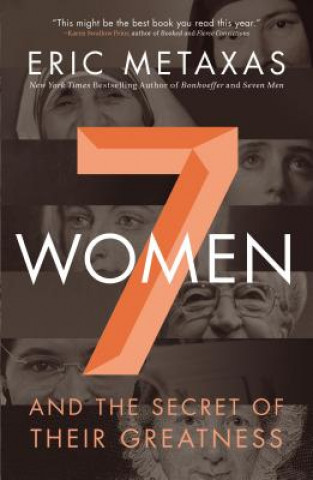 Könyv Seven Women Eric Metaxas