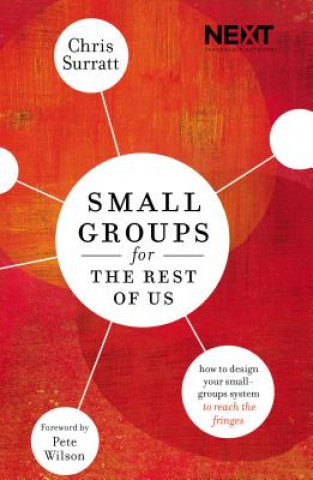 Kniha Small Groups for the Rest of Us Thomas Nelson Publishers