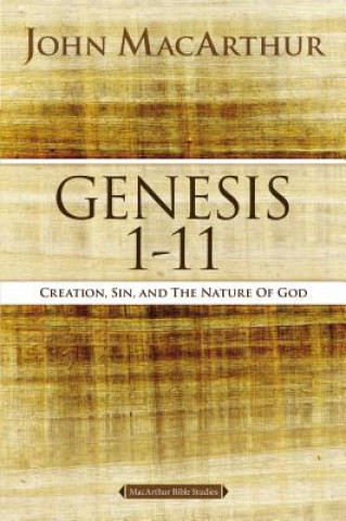 Book Genesis 1 to 11 John MacArthur