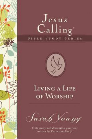 Kniha Living a Life of Worship Sarah Young