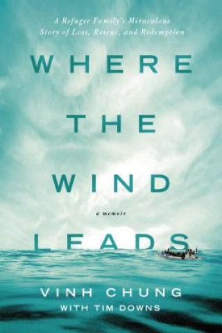 Kniha Where the Wind Leads Vinh Chung