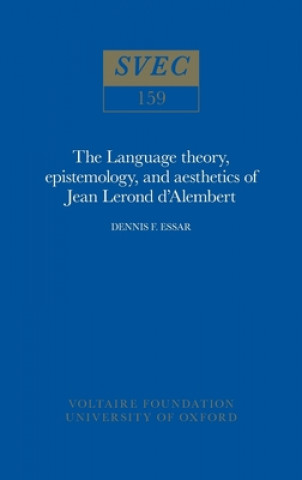 Könyv Language Theory, Epistemology and Aesthetics of Jean Lerond D'Alembert D.F. Essar