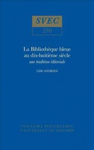 Carte La Bibliotheque bleue au dix-huitieme siecle Lise Andries