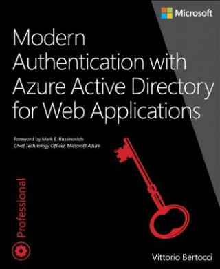 Kniha Modern Authentication with Azure Active Directory for Web Applications Vittorio Bertocci