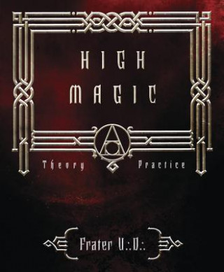 Kniha High Magick U.D. Frater