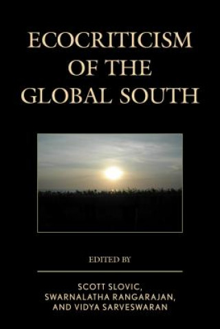 Kniha Ecocriticism of the Global South Swarnalatha Rangarajan