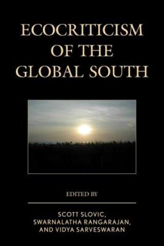 Livre Ecocriticism of the Global South Swarnalatha Rangarajan