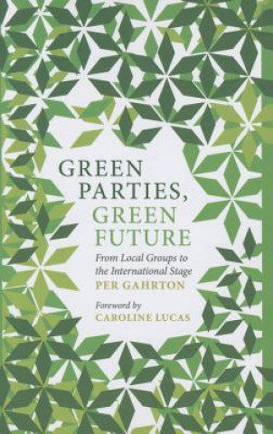 Kniha Green Parties, Green Future Per Gahrton