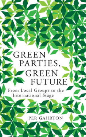 Libro Green Parties, Green Future Per Gahrton