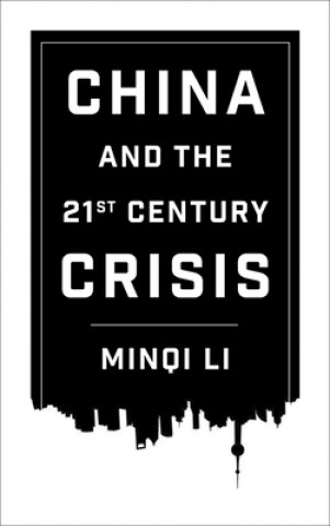 Kniha China and the 21st Century Crisis Minqi Li