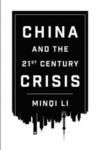 Kniha China and the 21st Century Crisis Minqi Li