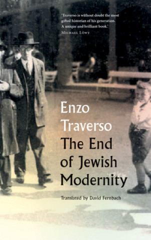Kniha End of Jewish Modernity Enzo Traverso